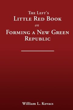 portada The Left's Little Red Book on Forming a New Green Republic (in English)