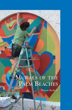portada Murals of the Palm Beaches (in English)