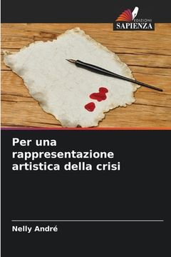 portada Per una rappresentazione artistica della crisi (en Italiano)