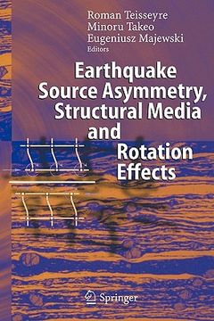 portada earthquake source asymmetry, structural media and rotation effects (en Inglés)