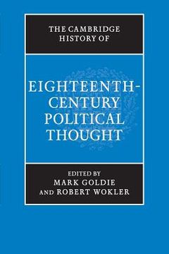 portada The Cambridge History of Eighteenth-Century Political Thought (The Cambridge History of Political Thought) (en Inglés)