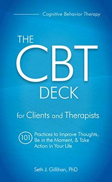 portada The cbt Deck: 101 Practices to Improve Thoughts, be in the Moment & Take Action in Your Life (en Inglés)