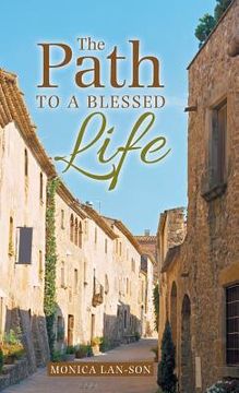 portada The Path to a Blessed Life (en Inglés)