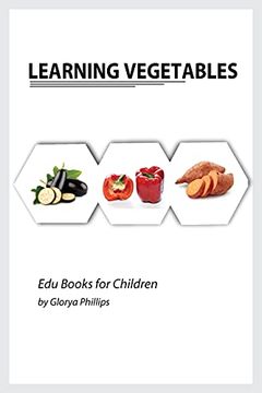 portada Learning Vegetables: Montessori Real Vegetables Book for Babies and Toddlers, Bits of Intelligence for Baby and Toddler, Children'S Book, Learning Resources. (Edu Books for Children) 