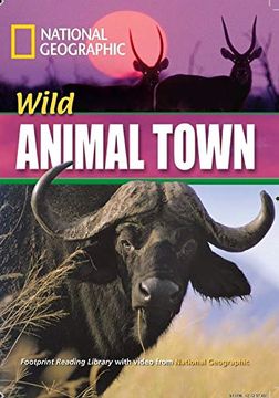 portada Wild Animal Town + Book With Multi-Rom: Footprint Reading Library 1600 (National Geographic Footprint) (en Inglés)
