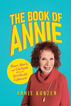 portada The Book of Annie: Humor, Heart, and Chutzpah from an Accidental Influencer (en Inglés)