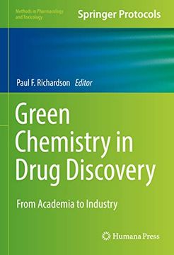 portada Green Chemistry in Drug Discovery: From Academia to Industry (Methods in Pharmacology and Toxicology) (en Inglés)