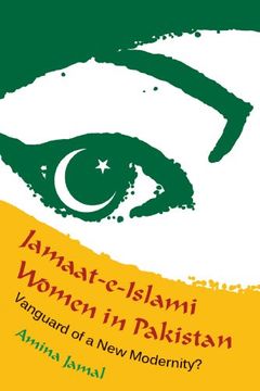 portada Jamaat-E-Islami Women in Pakistan: Vanguard of a new Modernity? (Gender and Globalization Series) (en Inglés)