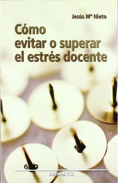 portada Cómo Evitar o Superar el Estrés Docente (in Spanish)