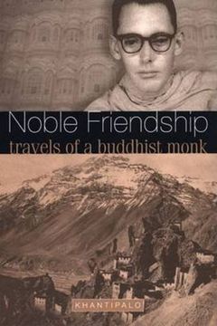 portada Noble Friendship: Travels of a Buddhist Monk (en Inglés)