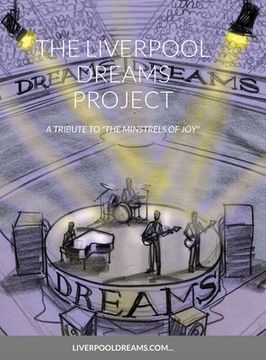 portada The Liverpool Dreams Project: A Tribute to "The Minstrels of Joy" (en Inglés)