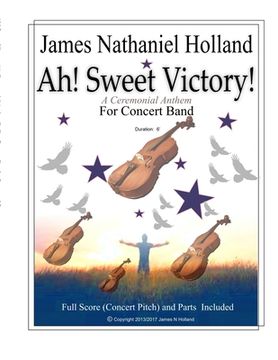 portada Ah Sweet Victory: A Ceremonial Anthem for Concert Band (en Inglés)