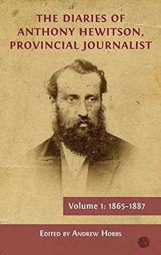 portada The Diaries of Anthony Hewitson, Provincial Journalist, Volume 1: 1865-1887 (en Inglés)