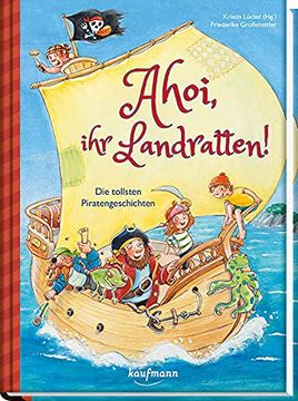 portada Ahoi, ihr Landratten! Die Tollsten Piratengeschichten (in German)