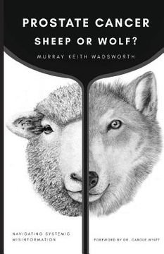 portada Prostate Cancer: Sheep or Wolf?: Navigating Systemic Misinformation (in English)