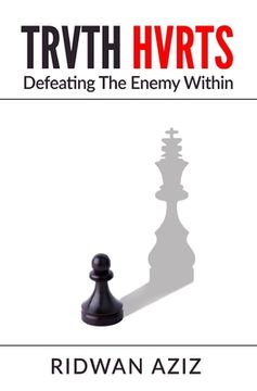 portada Trvth Hvrts: Defeating The Enemy Within (in English)