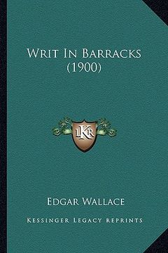 portada writ in barracks (1900) (en Inglés)