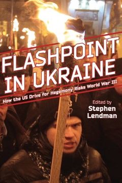 portada Flashpoint in Ukraine: How the US Drive for Hegemony Risks World War III