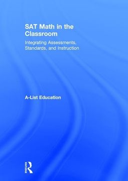 portada SAT Math in the Classroom: Integrating Assessments, Standards, and Instruction (en Inglés)