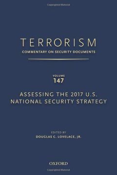 portada Terrorism: Commentary on Security Documents Volume 147: Assessing the 2017 U. Se National Security Strategy (en Inglés)