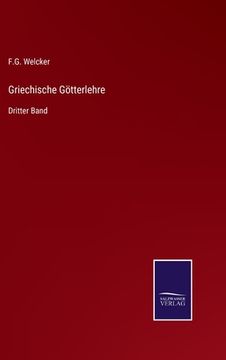portada Griechische Götterlehre: Dritter Band (en Alemán)