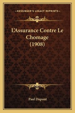 portada L'Assurance Contre Le Chomage (1908) (en Francés)