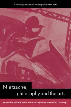 Nietzsche, Philosophy and the Arts (Cambridge Studies in Philosophy and the Arts)