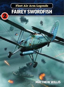 portada Fleet air arm Legends: Fairey Swordfish 