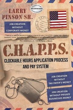 portada C. H. A. P. P. S: Clockable Hours and Application Process and Pay System