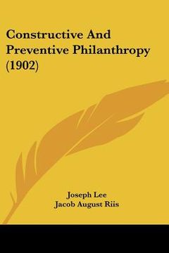 portada constructive and preventive philanthropy (1902) (en Inglés)