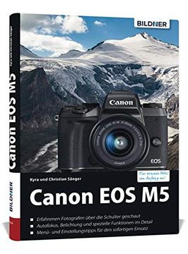 portada Canon eos m5 - für Bessere Fotos von Anfang An!  Das Umfangreiche Praxisbuch