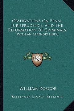 portada observations on penal jurisprudence, and the reformation of criminals: with an appendix (1819) (en Inglés)