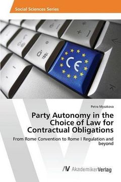 portada Party Autonomy in the Choice of Law for Contractual Obligations