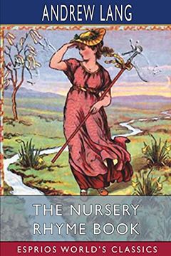 portada The Nursery Rhyme Book (Esprios Classics) (in English)