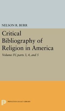 portada Critical Bibliography of Religion in America: Volume iv, Parts 3, 4, and 5 (Princeton Legacy Library) (en Inglés)