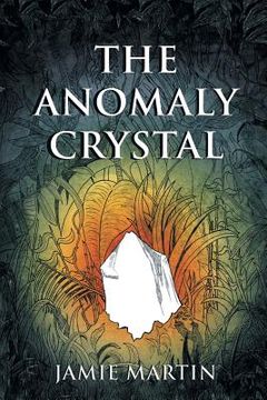 portada The Anomaly Crystal (in English)