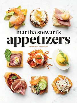 portada Martha Stewart's Appetizers: 200 Recipes for Dips, Spreads, Snacks, Small Plates, and Other Delicious Hors D'oeuvres, Plus 30 Cocktails 