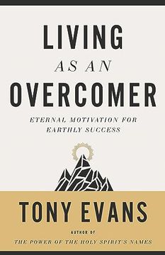 portada Living as an Overcomer: Eternal Motivation for Earthly Success (en Inglés)