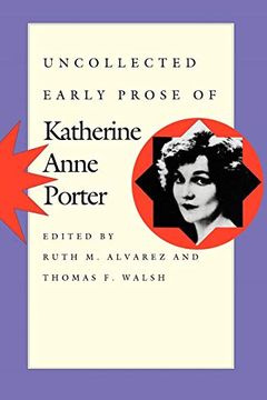 portada Uncollected Early Prose of Katherine Anne Porter (en Inglés)