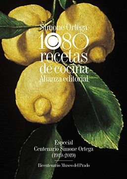 portada 1080 Recetas de Cocina: Especial Centenario Simone Ortega (1919-2019) - Bicentenario Museo del Prado