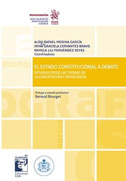 portada El Estado Constitucional a Debate. Estudios Desde las Teorías de la Constitución y Democracia (Monografías -Mexico-)