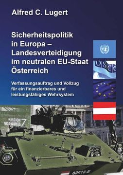 portada Sicherheitspolitik in Europa - Landesverteidigung im Neutralen Eu-Staat Österreich (en Alemán)