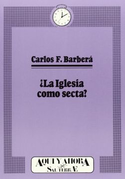 portada La Iglesia como secta? (Cuadernos Aquí y Ahora) (in Spanish)