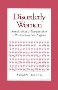 portada disorderly women: locals, outsiders, and the transformation of a french fishing town, 1823-2000 (en Inglés)