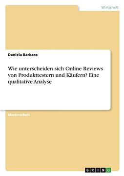 portada Wie Unterscheiden Sich Online Reviews von Produkttestern und K? Ufern? Eine Qualitative Analyse (en Alemán)