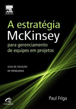 portada A Estratégia Mckinsey Para Gerenciamento de Equipes em Projetos
