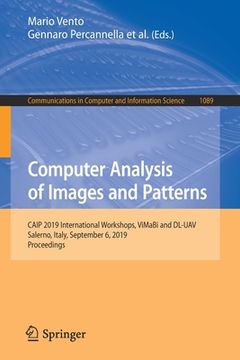 portada Computer Analysis of Images and Patterns: Caip 2019 International Workshops, Vimabi and DL-Uav, Salerno, Italy, September 6, 2019, Proceedings (en Inglés)