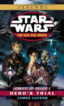 portada Agents of Chaos i: Hero's Trial (Star Wars: The new Jedi Order) (en Inglés)
