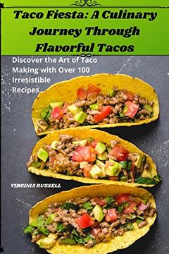 portada Taco Fiesta: A Culinary Journey Through Flavorful Tacos (en Inglés)
