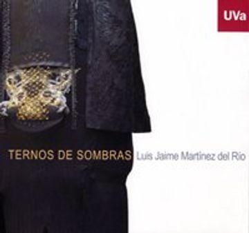 portada Ternos de Sombras. Luis Jaime Martínez del Río - Catálogo de Exposición